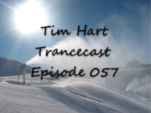 Trancecast Episode 057