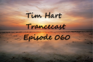 Trancecast Episode 060