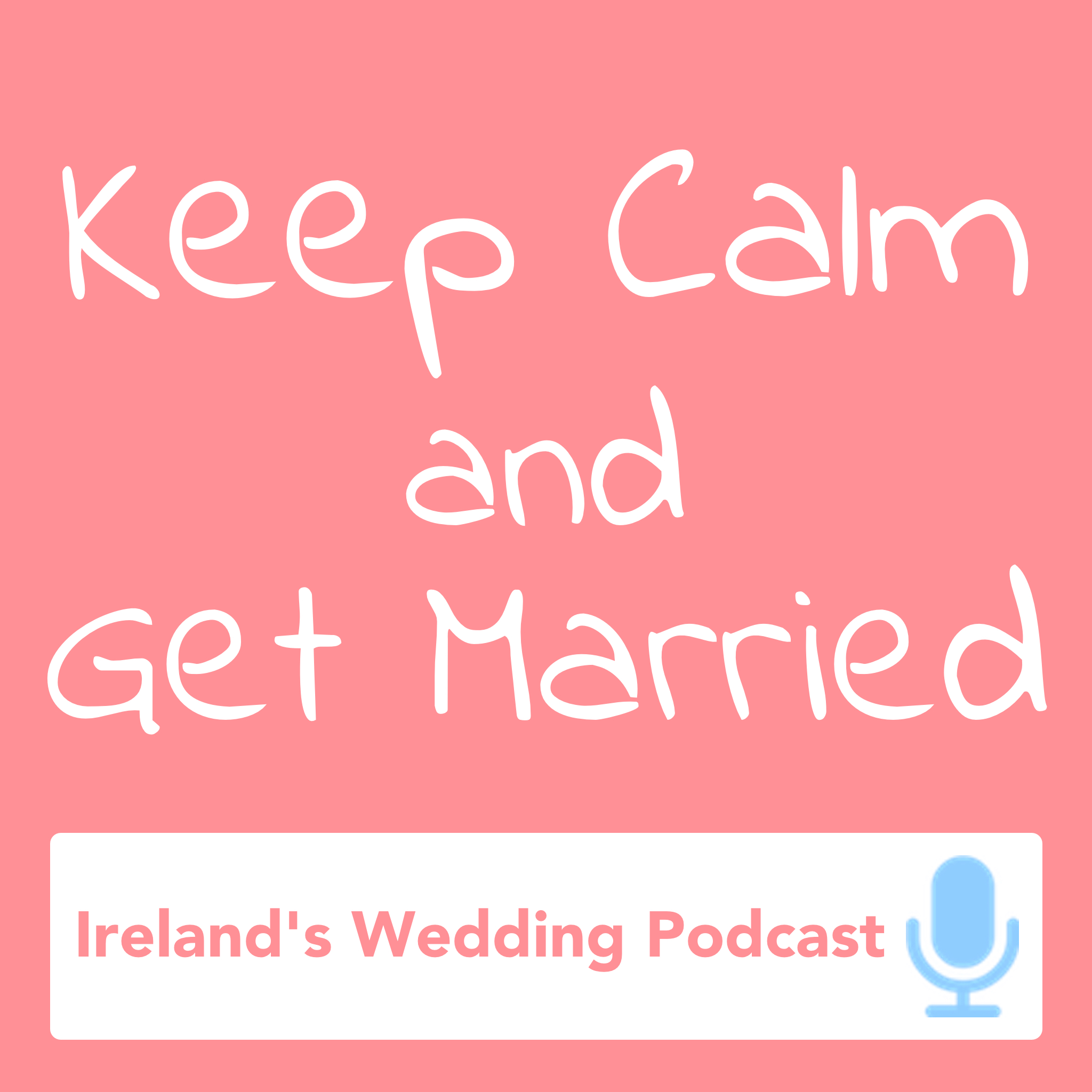 An Introduction to the Keep Calm & Get Married Podcast