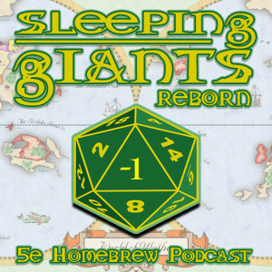 Sleeping Giants Reborn - D&D Playcast | Episode 19 - Setting Out 