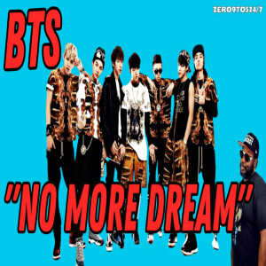 "BTS "No More Dream” Reaction | [VIDEO] - ZERO9to5247
