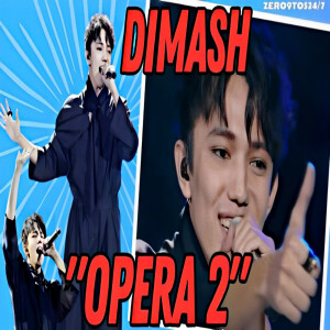 Podcaster Reacts To: Dimash Kudaibergenov - Opera 2 (VIDEO)
