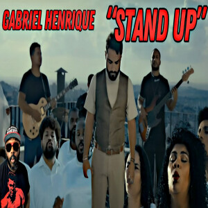 Podcaster Reacts To: Gabriel Henrique - "Stand Up" (VIDEO)