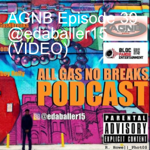 AGNB Episode 39 @edaballer15 Elvis Medina (VIDEO)