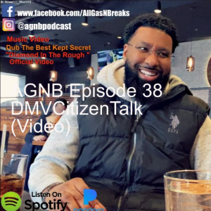 AGNB Episode 38 DMVCitizenTalk (Video)