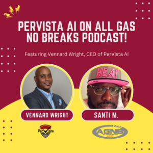 What I Learned from the CEO of Pervista AI Vennard Wright (VIDEO | B-Side)