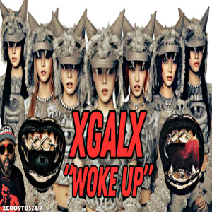 XG- "WOKE UP" - Music Video Reaction | [VIDEO] - ZERO9to5247