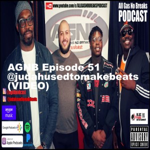 AGNB Episode 51 @judahusedtomakebeats (VIDEO)
