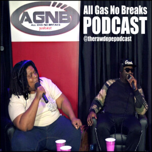 AGNB @therawdopepodcast | B - Side (AUDIO)