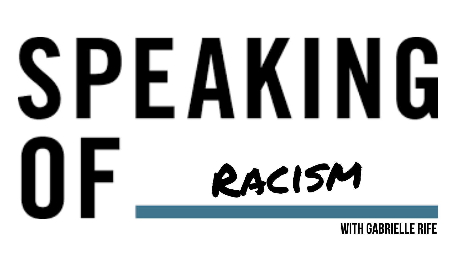 Speaking of Racism