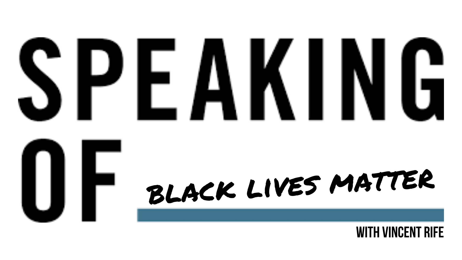 Speaking of Black Lives Matter