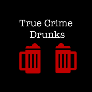 True Crime Drunks--John Wayne Gacy