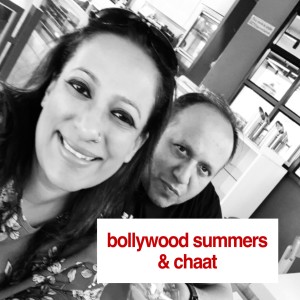 S2.Bollywood Summers & Some Chaat