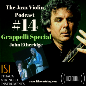 Episode 14 - Grappelli Special with John Etheridge