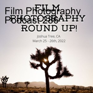 Film Photography Podcast 286