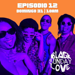 Black Sunday Love: Episodio 12