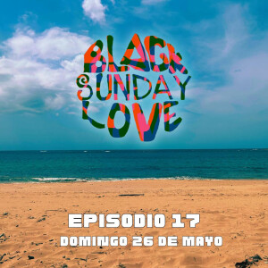 Black Sunday Love: Episodio 17