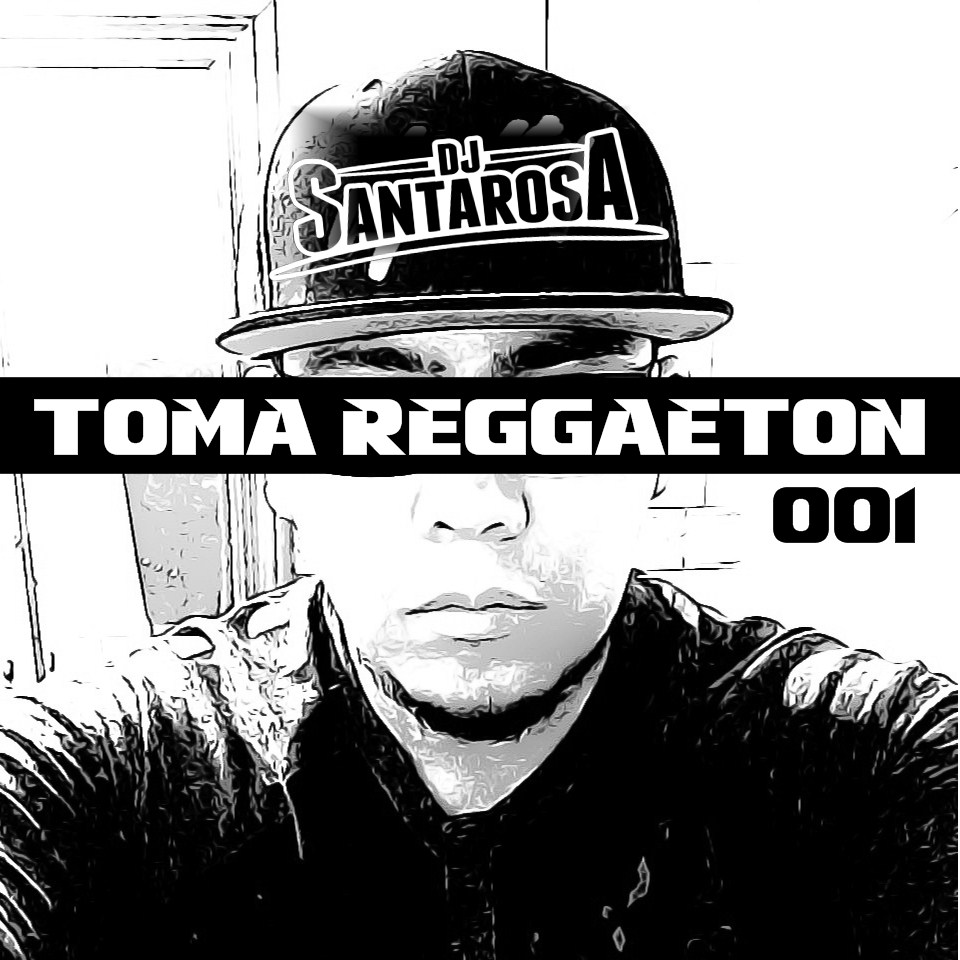 Toma Reggaeton Episode 001