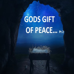 God's Gift of Peace - Part 2