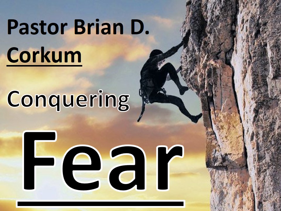 Conquering Part 1: Fear