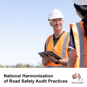 National Harmonisation of Road Safety Audit Practices