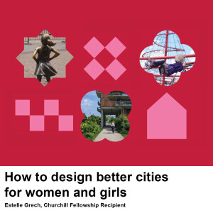 How to Design Better Cities for Women and Girls