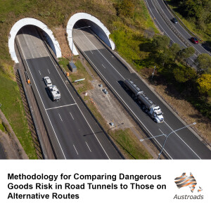 Methodology for Comparing Dangerous Goods Risk in Road Tunnels to Those on Alternative Routes