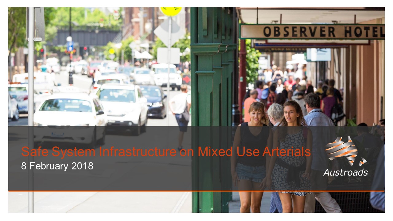Safe System Infrastructure on Mixed Use Arterials