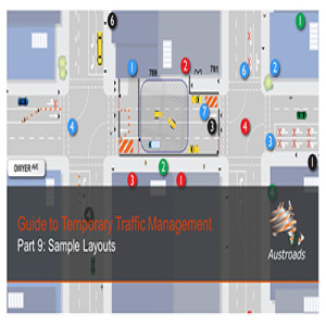 Austroads Guide to Temporary Traffic Management Part 9: Sample Layouts