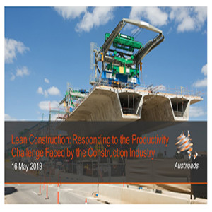 Lean Construction: Responding to the Productivity Challenge Faced by the Construction Industry