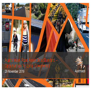Australasian Road Asset Data Standard – Opportunities for Local Government