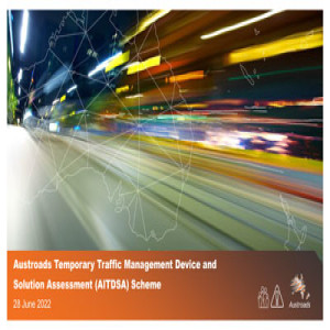 Austroads Innovative Temporary Traffic Management Device and Solution Assessment (AITDSA) Scheme