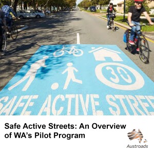 Safe Active Streets: An Overview of WA’s Pilot Program
