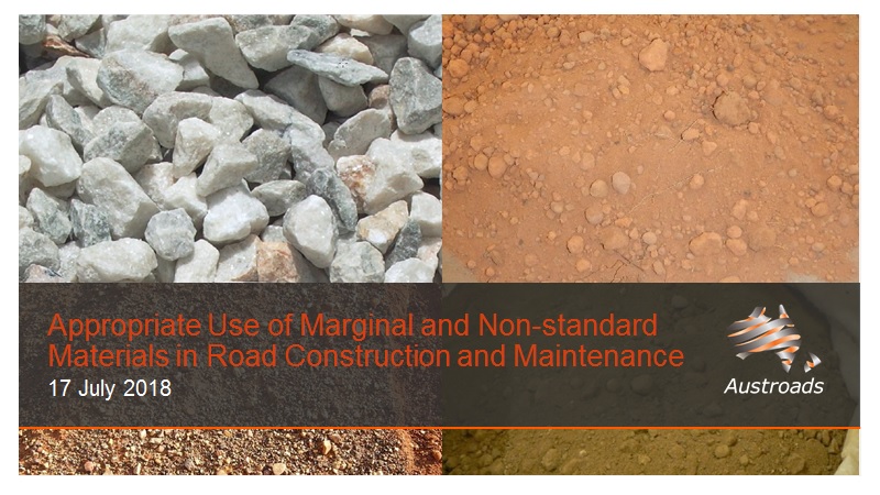 Appropriate Use of Marginal and Non-standard Materials in Road Construction and Maintenance