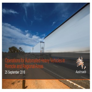 Operations of Automated Heavy Vehicles in Remote and Regional Areas