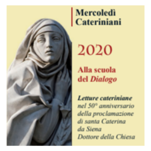 Mercoledì Cateriniani 2020 Alla scuola del Dialogo 19 febbraio 2020 Giulia Lombardi Caterina dottore della Chiesa