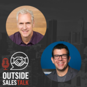 Insider Tips on Being a Successful Sales Leader  - Outside Sales Talk with Bill Caskey & Bryan Neale