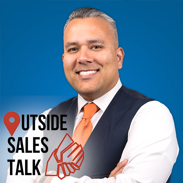 Attracting the Modern Buyer with Digital Sales - Outside Sales Talk with Mario Martinez Jr.