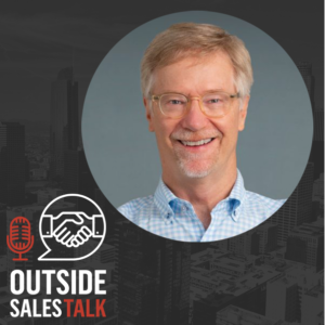 Sell Without Selling Out - Outside Sales Talk with Andy Paul