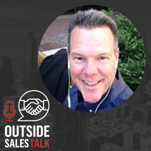 Winning in Sales: Why Emotional Intelligence Matters - Outside Sales Talk with Brian Burns