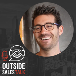 Accelerating Your Sales Process with Video - Outside Sales Talk with Collin Mitchell