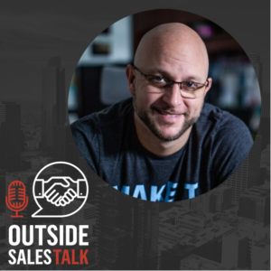 Proven Techniques for Crushing Every Stage of the Sales Process - Outside Sales Talk with John Barrows