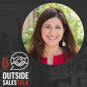 Seeking Success in the Modern Sales World - Outside Sales Talk with Kim Orlesky