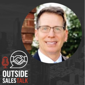 Managing Your Career Path in Field Sales - Outside Sales Talk with Mike Hayes