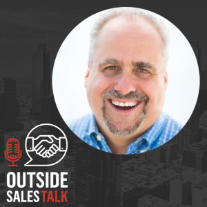 Building Influential Connections in Sales - Outside Sales Talk with Ron Carucci