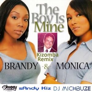 Brandy & Monica - The Boy is Mine (DJ michbuze Urban Kizomba remix 2023 x SkennyBeatz x sAndy Kiz)