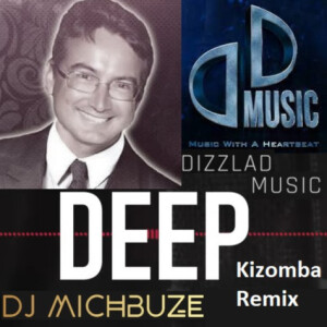 Dizzla D Beats - Deep (DJ michbuze Kizomba Remix Kiz Instrumental 2022)