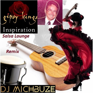 Gipsy Kings - Inspiration (DJ michbuze Salsa Lounge Instrumental Remix Rumba Flamenca Flamenco Guitar 2023)