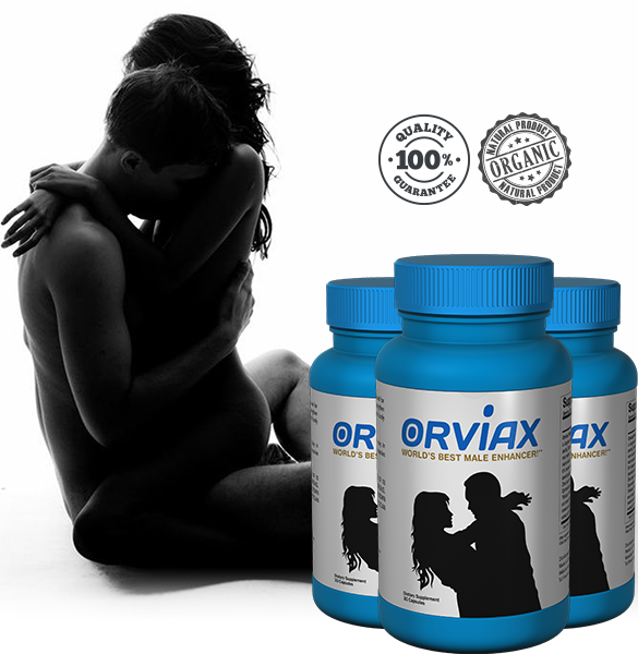 Orviax - The Best Male Enhancement For Stamina and Power.