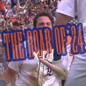 X-Pod - The Roar of '24: Andy Slays the Astros Beast